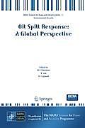 Oil Spill Response: A Global Perspective [With CDROM]