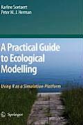 Practical Guide to Ecological Modelling Using R as a Simulation Platform