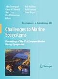 Challenges to Marine Ecosystems: Proceedings of the 41st European Marine Biology Symposium