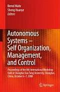 Autonomous Systems - Self-Organization, Management, and Control: Proceedings of the 8th International Workshop Held at Shanghai Jiao Tong University,
