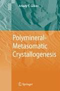 Polymineral-Metasomatic Crystallogenesis