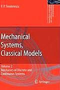 Mechanical Systems, Classical Models: Volume II: Mechanics of Discrete and Continuous Systems