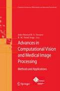 Advances in Computational Vision and Medical Image Processing: Methods and Applications