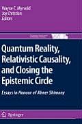 Quantum Reality, Relativistic Causality, and Closing the Epistemic Circle: Essays in Honour of Abner Shimony