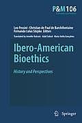 Ibero-American Bioethics: History and Perspectives