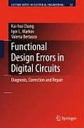 Functional Design Errors in Digital Circuits: Diagnosis Correction and Repair