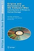 Origins and Successors of the Compact Disc: Contributions of Philips to Optical Storage