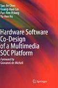 Hardware Software Co-Design of a Multimedia Soc Platform