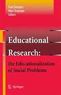Educational Research: The Educationalization of Social Problems