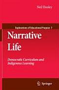 Narrative Life: Democratic Curriculum and Indigenous Learning
