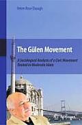 The G?len Movement: A Sociological Analysis of a Civic Movement Rooted in Moderate Islam