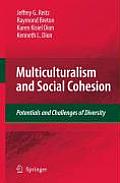 Multiculturalism and Social Cohesion: Potentials and Challenges of Diversity