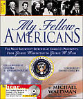 My Fellow Americans with 2 CDs The Most Important Speeches of Americas Presidents from George Washington to George W Bush With Audio CD