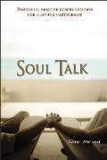 Soul Talk Powerful Positive Communicatio
