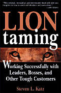 Lion Taming Secrets For Great Relationsh