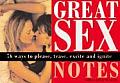 Great Sex Notes 76 Ways to Please Tease Excite & Ignite