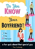 Do You Know Your Boyfriend?
