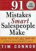 91 Mistakes Smart Salespeople Make How to Turn Any Mistake Into a Successful Sale