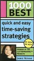 1000 Best Quick & Easy Time Saving Strategies