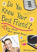Do You Know Your Best Friend?