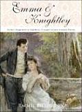 Emma & Knightley Perfect Happiness in Highbury A Sequel to Jane Austens Emma