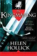 Kingmaking Book One of the Pendragons Banner Trilogy