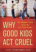 Why Good Kids Act Cruel The Hidden Truth