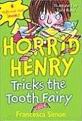 Horrid Henry Tricks The Tooth Fairy