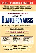The Iron Disorders Institute Guide to Hemochromatosis