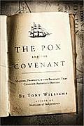 Pox & the Covenant Mather Franklin & the Epidemic That Changed Americas Destiny