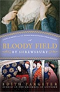 Bloody Field by Shrewsbury
