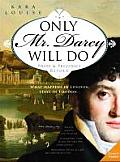 Only Mr Darcy Will Do
