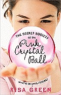 Secret Society of the Pink Crystal Ball