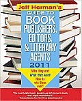 Jeff Hermans Guide to Book Publishers Editors & Literary Agents 2011