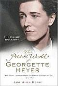 Private World of Georgette Heyer