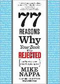 77 Reasons Why Your Book Was Rejected & How to Be Sure It Wont Happen Again