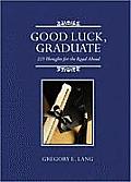 Good Luck Graduate