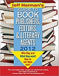 Jeff Hermans Guide to Book Publishers Editors & Literary Agents 2012 22nd Edition