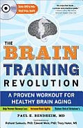 Brain Training Revolution A Proven Workout for Healthy Brain Aging