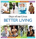 Days of Our Lives Better Living: Cast Secrets for a Healthier, Balanced Life