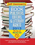 Jeff Hermans Guide to Book Publishers Editors & Literary Agents 2013