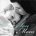 Why a Son Needs a Mom 3e 100 Reasons