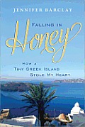 Falling in Honey How a Tiny Greek Island Stole My Heart