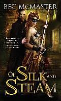 Of Silk & Steam