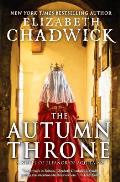 Autumn Throne A Novel of Eleanor of Aquitaine