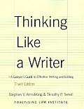 Thinking Like a Writer A Lawyers Guide to Effective Writing & Editing