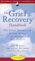Grief Recovery Handbook The Action Program
