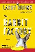 Rabbit Factory Unabridged
