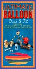 Ultimate Balloon Book & Kit