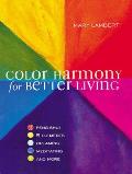 Color Harmony For Better Living